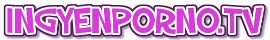 Ingyen Porno
